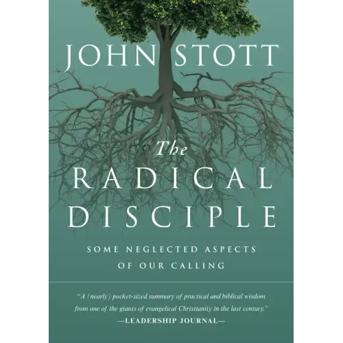 The Radical Disciple: Some Neglected Aspects of Our Calling
