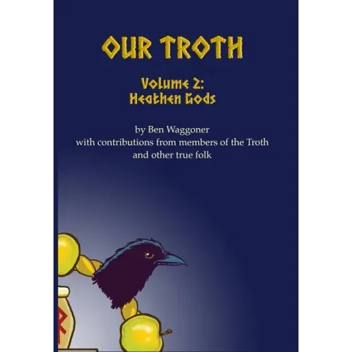Our Troth: Heathen Gods
