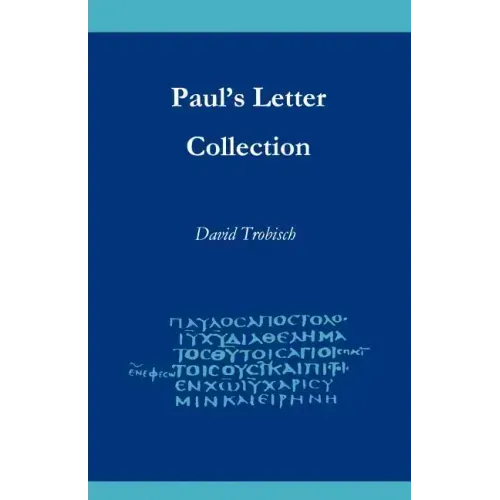 Paul's Letter Collection: Tracing the Origins