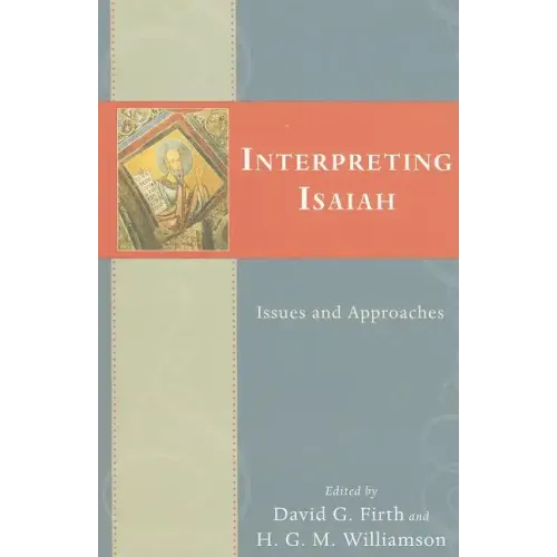 Interpreting Isaiah: Issues and Approaches