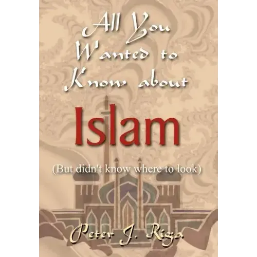 All You Wanted to Know about Islam (But didn't know where to look)