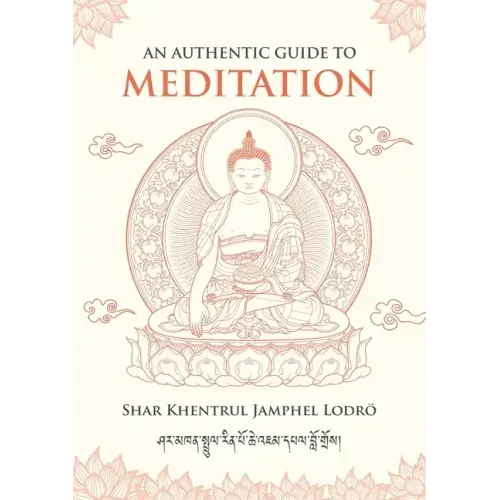 An Authentic Guide to Meditation