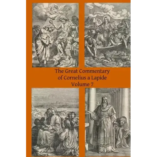 The Great Commentary of Cornelius a Lapide