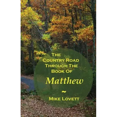 The Country Road Through The Book Of Matthew