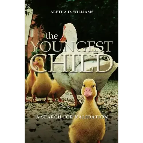 The Youngest Child: A Search for Validation