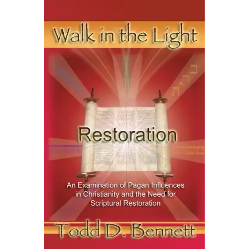Restoration: An Examination of Pagan Influences In Christianity and the Need for Scriptural Restoration