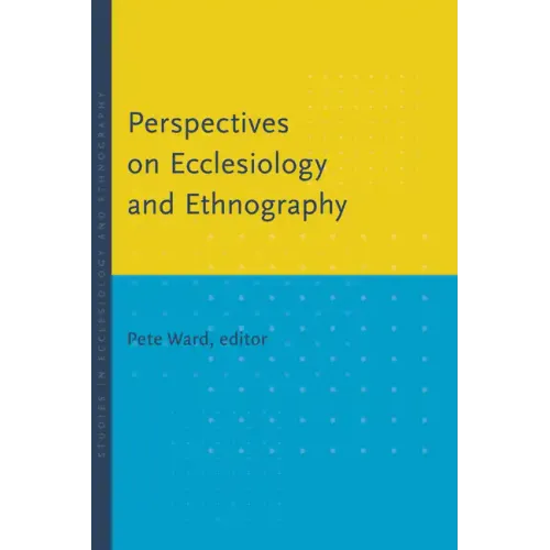 Perspectives on Ecclesiology and Ethnography