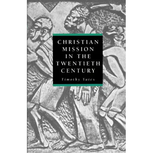 Christian Mission in the Twentieth Century