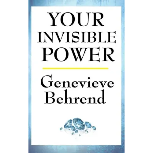 Your Invisible Power