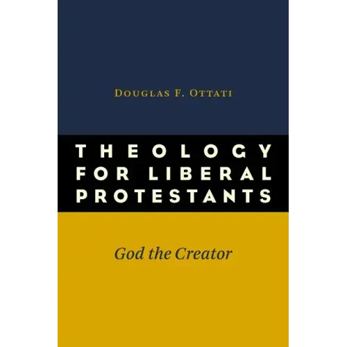 Theology for Liberal Protestants: God the Creator