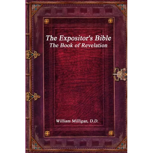 The Expositor's Bible: The Book of Revelation