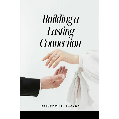 Building a Lasting Connection