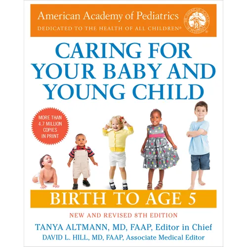 Caring for Your Baby and Young Child, 8th Edition: Birth to Age 5