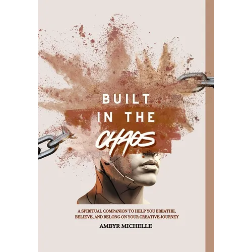 Built in the Chaos