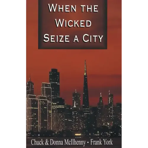 When the Wicked Seize a City