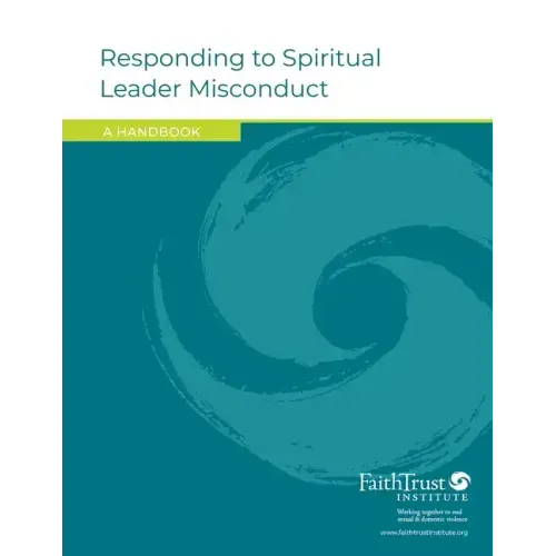 Responding to Spiritual Leader Misconduct: A Handbook
