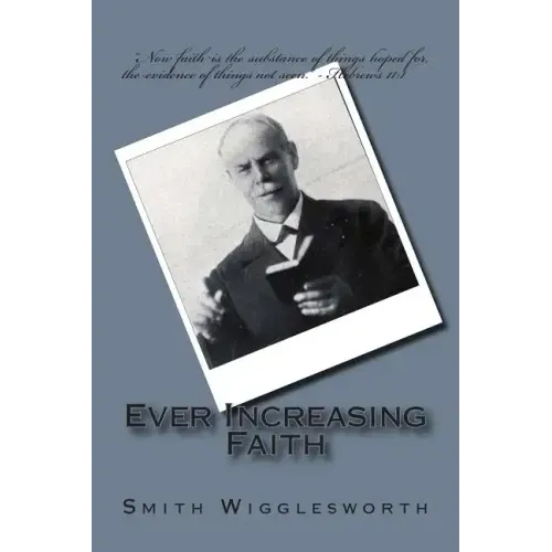 Ever Increasing Faith