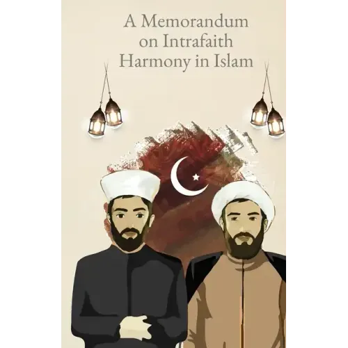 A Memorandum on Intersectarian Harmony in Islam