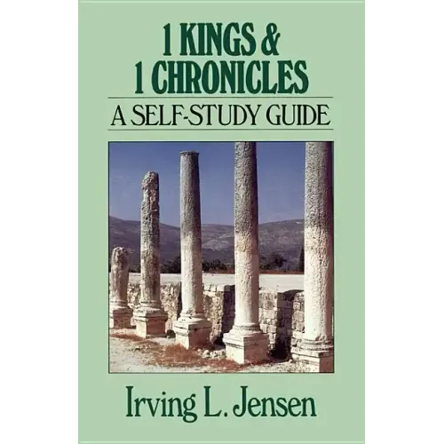 1 Kings & 1 Chronicles: A Self-Study Guide