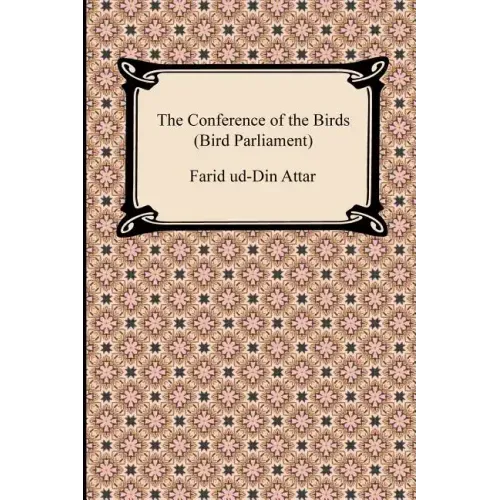 The Conference of the Birds (Bird Parliament)