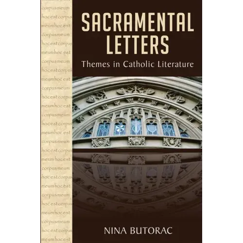 Sacramental Letters: Themes in Catholic Literature