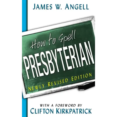 How to Spell Presbyterian