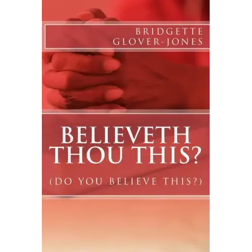 believeth thou this