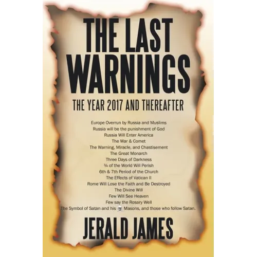 The Last Warnings: The Year 2017 and Thereafter