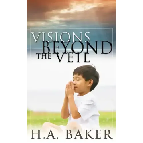 Visions Beyond the Veil
