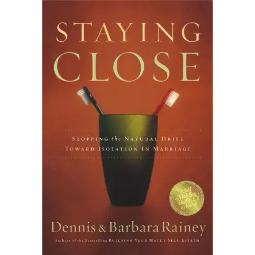 Staying Close: Stopping the Natural Drift Toward Isolation in Marriage