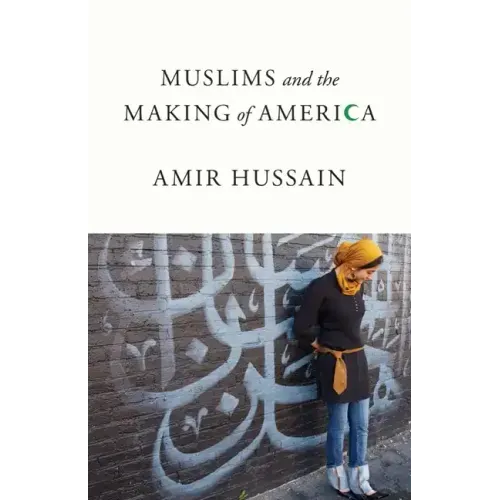 Muslims and the Making of America