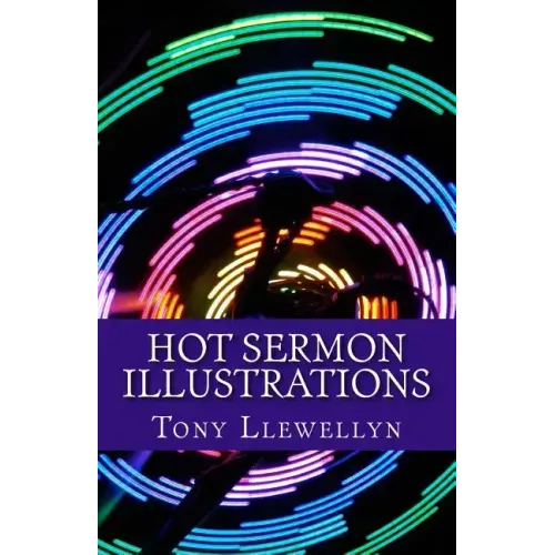 Hot Sermon Illustrations