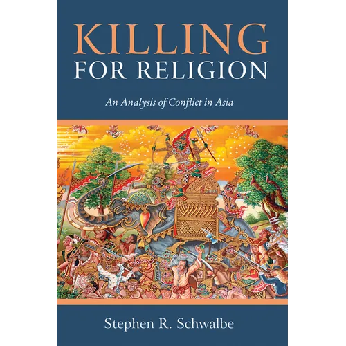 Killing for Religion: An Analysis of Conflict in Asia