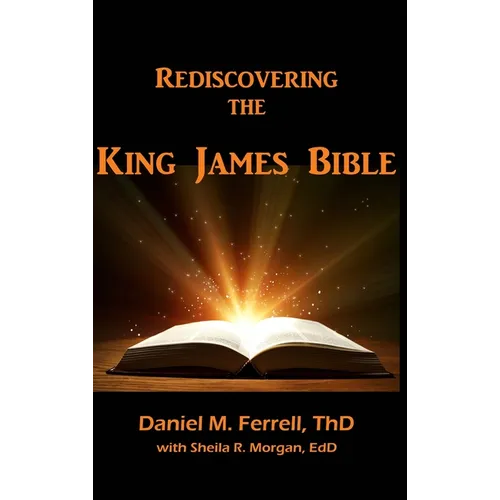 Rediscovering the King James Bible