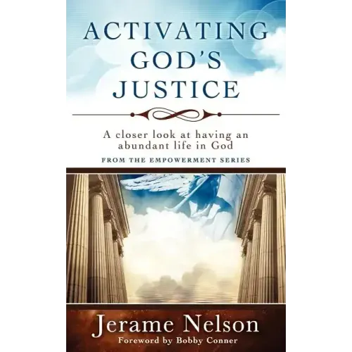 Activating God's Justice: A closer look at having an abundant life in God