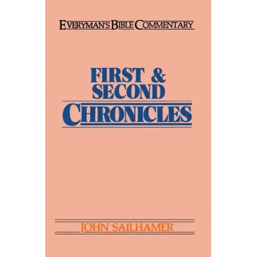 First & Second Chronicles- Everyman's Bible Commentary