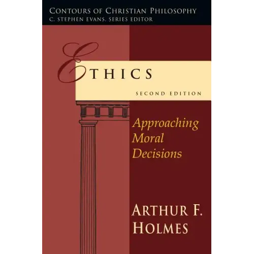 Ethics: Approaching Moral Decisions