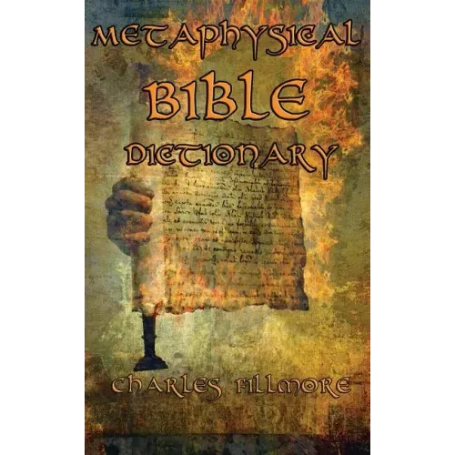 Metaphysical Bible Dictionary