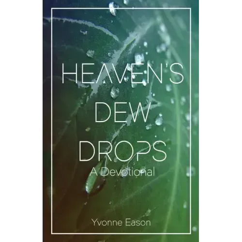 Heaven's Dewdrops: A Devotional