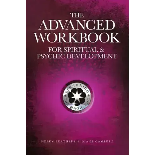 The Advanced Workbook For Spiritual & Psychic Development
