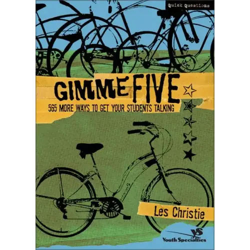 Gimme Five: 565 More Ways to Get Your Students Talking