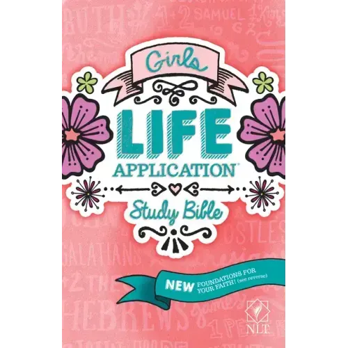 Girls Life Application Study Bible-NLT
