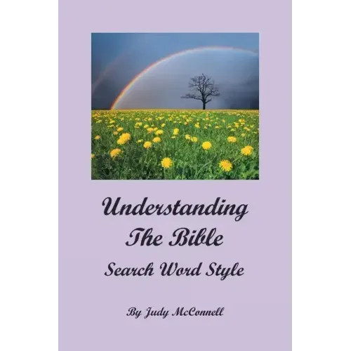 Understanding the Bible: Search Word Style