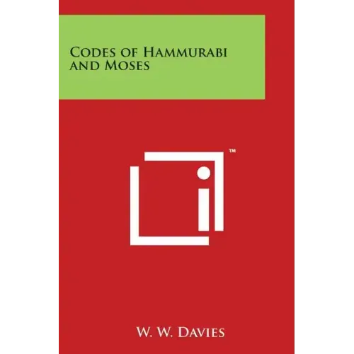 Codes of Hammurabi and Moses
