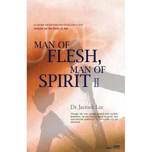 Man of Flesh, Man of Spirit Ⅱ