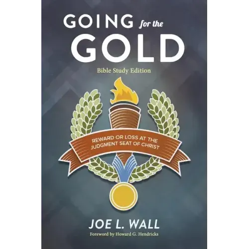Going for the Gold Bible Study Edition