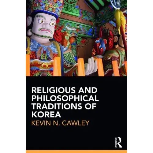 Religious and Philosophical Traditions of Korea