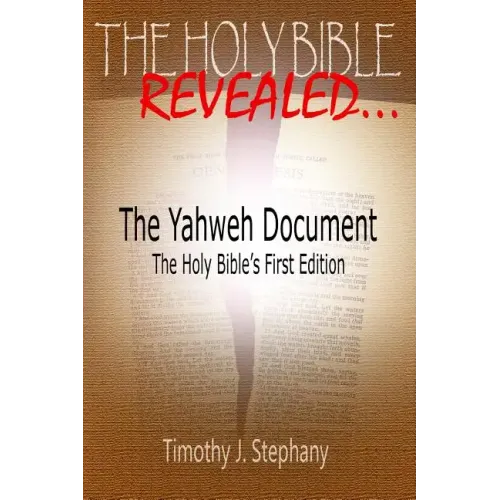The Yahweh Document: The Holy Bible's First Edition