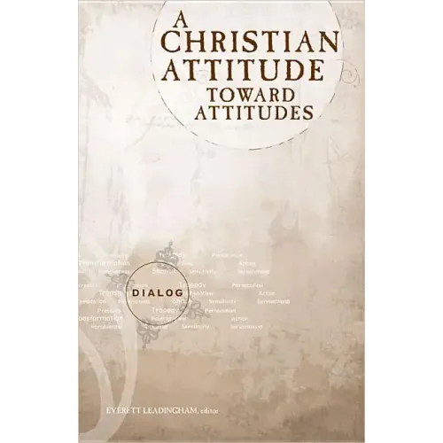 A Christian Attitude Toward Attitudes