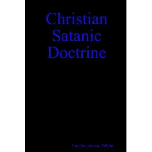 Christian Satanic Doctrine